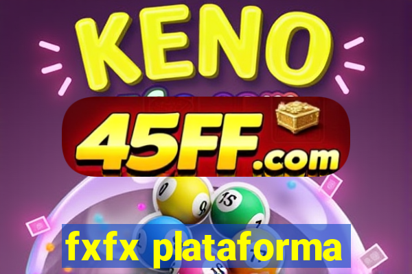 fxfx plataforma